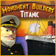 Download Monument Builders: Titanic game
