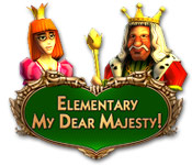 Elementary My Dear Majesty game