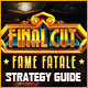 Download Final Cut: Fame Fatale Strategy Guide game