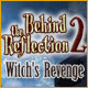 Download Behind the Reflection 2: Witch's Revenge game