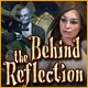 Behind the Reflection Game