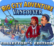 Big City Adventure: Vancouver Collector's Edition game