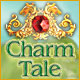 Charm Tale Game