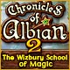 Chronicles of Albian 2: The Wizbury School of Magic Game