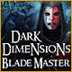 Download Dark Dimensions: Blade Master game
