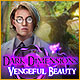 Dark Dimensions: Vengeful Beauty Game