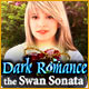 Download Dark Romance: The Swan Sonata game