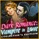 Download Dark Romance: Vampire in Love Collector's Edition game