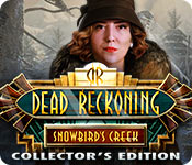 Dead Reckoning: Snowbird's Creek Collector's Edition game