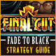 Download Final Cut: Fade to Black Strategy Guide game