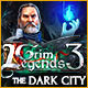 Grim Legends 3: The Dark City Game