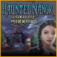 Download Haunted Manor: Lord of Mirrors game