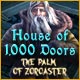 House of 1000 Doors: The Palm of Zoroaster Game