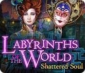 Labyrinths of the World: Shattered Soul game