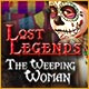 Download Lost Legends: The Weeping Woman game