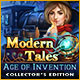Download Modern Tales: Age of Invention Collector's Edition game