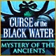Mystery of the Ancients: Curse of the Black Water Game