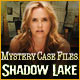 Download Mystery Case Files: Shadow Lake game
