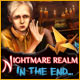 Nightmare Realm: In the End... Game