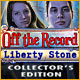 Download Off The Record: Liberty Stone Collector's Edition game
