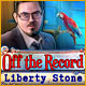 Download Off The Record: Liberty Stone game