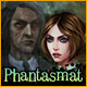 Phantasmat Game