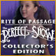 Rite of Passage: The Perfect Show Collector's Edition Game