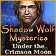 Download Shadow Wolf Mysteries: Under the Crimson Moon game