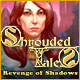 Download Shrouded Tales: Revenge of Shadows game