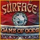 Download Surface: Game of Gods game