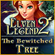 Download Elven Legend 2: The Bewitched Tree game