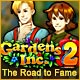 Gardens Inc. 2: The Road to Fame Game