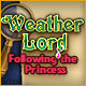 Download Weather Lord: Following the Princess game