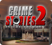 Crime Stories 2: In the Shadows game