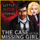 Little Noir Stories: The Case of the Missing Girl Game