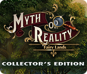 Myth or Reality: Fairy Lands Collector's Edition game
